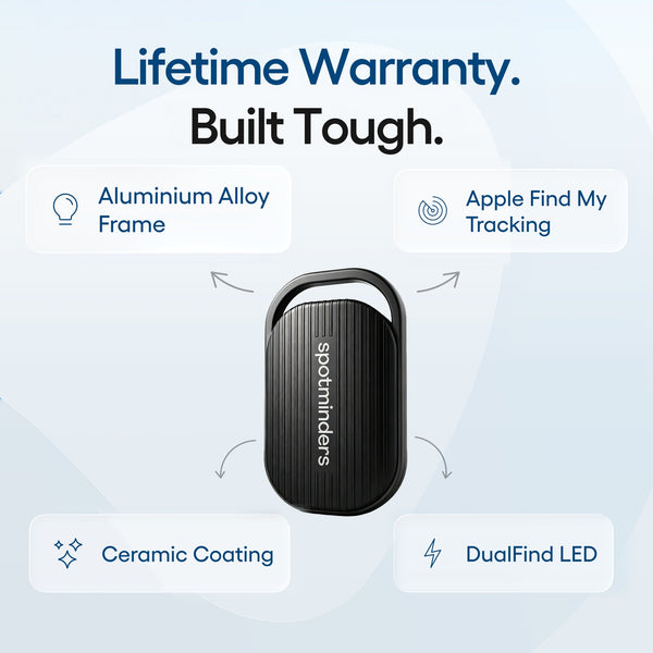 Lifetime Warranty. Built Tough. Aluminium alloy frame, ceramic coating, Apple Find My tracking, DualFind LED